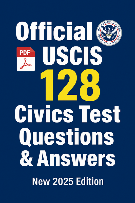 128 Civics Questions In Order (2025 Editon)