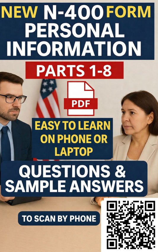N-400 – Personal Info Questions for U.S. Citizenship Interview (P1–8)
