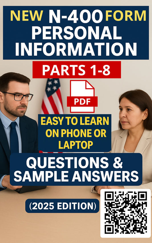 N-400 – Personal Info Questions for U.S. Citizenship Interview (P1–8)